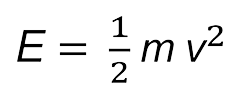 equation showing E equals half m v squared - the half is shown as one over two